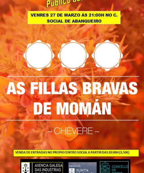Chévere leva a Boiro este venres “As Fillas Bravas de Momán”