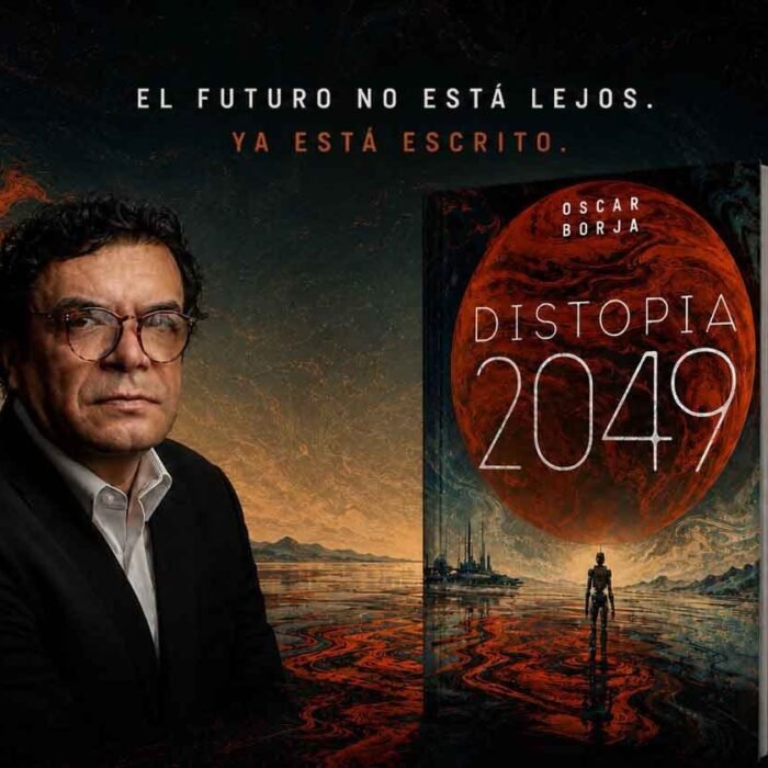 OSCAR EDUARDO BORJA SANTOFIMIO REFLEXIONA SOBRE EL FUTURO DE LA HUMANIDAD EN LA NOVELA FUTURISTA ‘DISTOPÍA 2049’