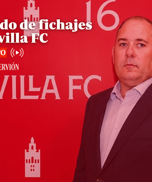 Mercado de fichajes del Sevilla FC, en directo: rumores, altas, bajas y última hora hoy