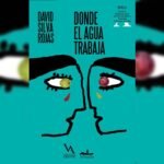 El escritor David Silva Rojas defiende en un comunicado que su novela ‘Donde el agua trabaja’ no está escrita por la IA